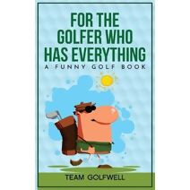 For the Golfer Who Has Everything