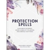 Protection Spells (Spells & Magick Series)