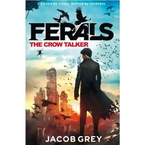 Crow Talker (Ferals)