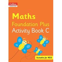 Collins International Maths Foundation Plus Activity Book C (Collins International Foundation)