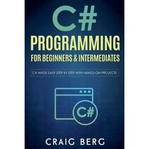 C# Programming For Beginners & Intermediates