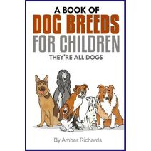 Book of Dog Breeds For Children