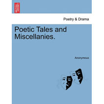 Poetic Tales and Miscellanies.