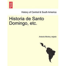 Historia de Santo Domingo, etc.
