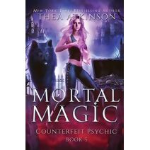 Mortal Magic (Counterfeit Psychic)