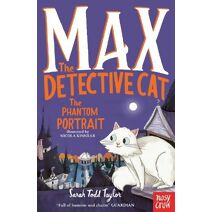 Max the Detective Cat: The Phantom Portrait (Max the Detective Cat)