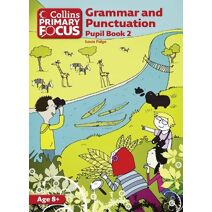 Grammar and Punctuation (Collins Primary Focus)