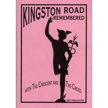 Kingston Road Remembered