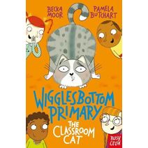 Wigglesbottom Primary: The Classroom Cat (Wigglesbottom Primary)