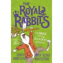 Royal Rabbits: The Hunt for the Golden Carrot (Royal Rabbits)