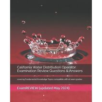 California Water Distribution Operator Examination Review Questions & Answers