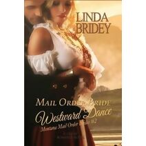 Mail Order Bride - Westward Dance (Montana Mail Order Brides