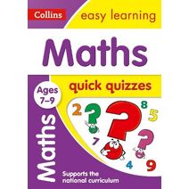 Maths Quick Quizzes Ages 7-9 (Collins Easy Learning KS2)