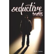 Seductive Truths (Seductive Trilogy)