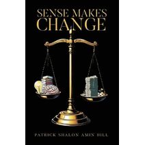 Sense Makes Change