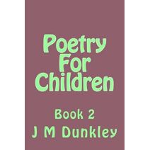 Poetry For Children (Childrens Poetry Collection)