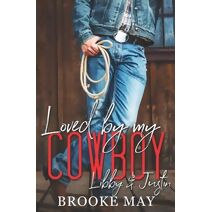 Loved by My Cowboy (My Cowboy)