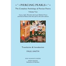 Piercing Pearls (Complete Anthology of Persian Poetry)