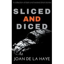 Sliced and Diced (Sliced and Diced Collections)