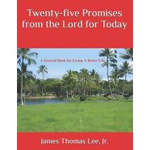 Twenty-five Promises from the Lord for TODAY
