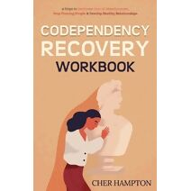 Codependency Recovery Workbook