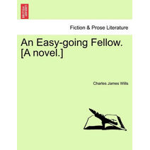 Easy-Going Fellow. [A Novel.]