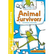 Animal Survivors (Reading Ladder Level 3)