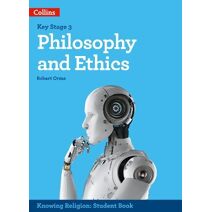 Philosophy and Ethics (KS3 Knowing Religion)