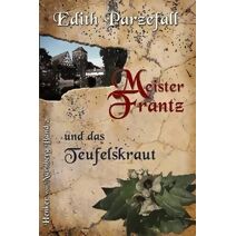 Meister Frantz und das Teufelskraut (Henker Von N�rnberg)