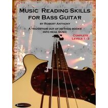 Music Reading Skills for Bass Guitar Complete Levels 1 - 3
