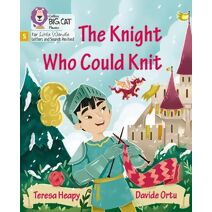 Knight Who Could Knit (Big Cat Phonics for Little Wandle Letters and Sounds Revised)