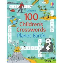 100 Children's Crosswords: Planet Earth (Puzzles, Crosswords and Wordsearches)