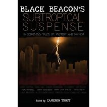 Black Beacon's Subtropical Suspense