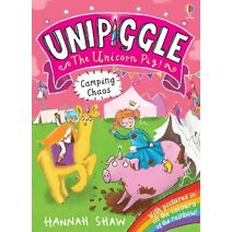 Unipiggle: Camping Chaos (Unipiggle the Unicorn Pig)