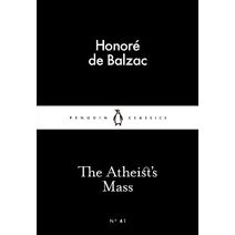 Atheist's Mass (Penguin Little Black Classics)