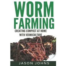 Worm Farming - Creating Compost At Home With Vermiculture (Inspiring Gardening Ideas)