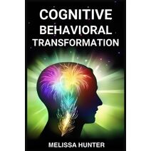 Cognitive Behavioral Transformation