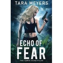 Echo of Fear (Chris Echo Files)
