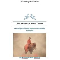 Kids Adventures in Nomad Thought Book One (Nomad Thought Books)
