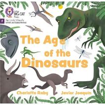 Age of Dinosaurs (Big Cat Phonics for Little Wandle Letters and Sounds Revised)