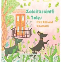 Xoloitzcuintli Tales Itzli Pilli and Ozomatli