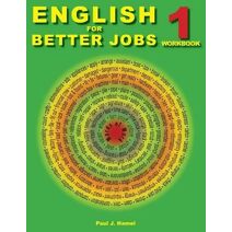 English for Better Jobs 1 (Esl, English for Better Jobs)