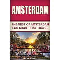 Amsterdam (Short Stay Travel - City Guides)