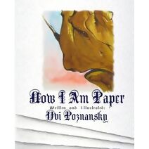 Now I Am Paper (Imaginata Children's Books)