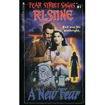 New Fear (Fear Street Sagas)