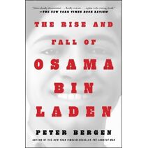 Rise and Fall of Osama bin Laden (Bestselling Historical Nonfiction)