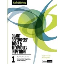 Quant Developers' Tools and Techniques (Quant Books)