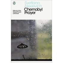 Chernobyl Prayer (Penguin Modern Classics)