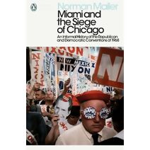 Miami and the Siege of Chicago (Penguin Modern Classics)
