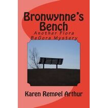 Bronwynne's Bench (Flora Begora Mysteries)